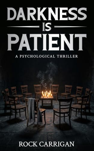 Darkness Is Patient: A Psychological Thriller (English Edition)