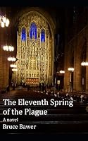The Eleventh Spring of the Plague 1710475412 Book Cover