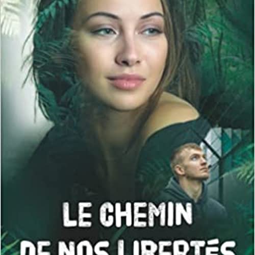 le chemin de nos libert&eacute;s