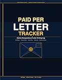 Paid Per Letter Tracker: Casino Sweepstakes & Letter Writing Log: Complete Organizer for SC Coin Drops, Postal Code Ledger, Game Play, Cashout & Monthly Income Tracking | 6-Month Daily Journal