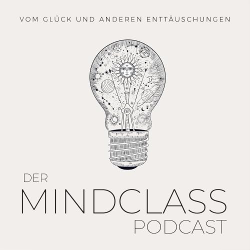 DER MINDCLASS-PODCAST - Bald: "Das Leben tut gut!" cover art