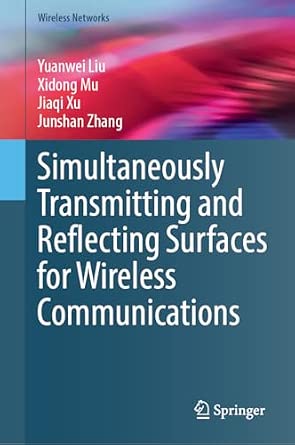 Simultaneously Transmitting and Reflecting Surfaces for Wireless Communications 2024th Edition book cover