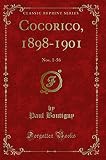  Cocorico, 1898-1901: Nos. 1-56 (Classic Reprint)