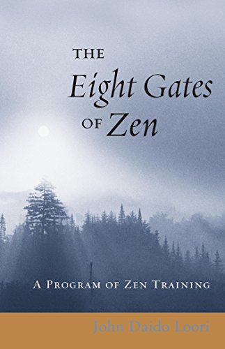 Télécharger The Eight Gates of Zen: A Program of Zen Training (English Edition) PDF
