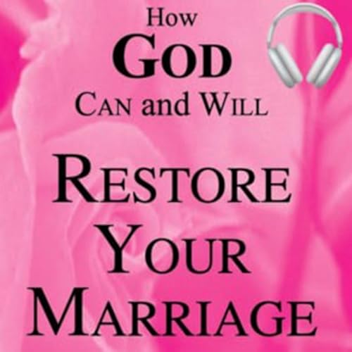 『How God Can and Will Restore Your Marriage』のカバーアート