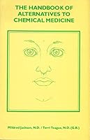 Handbook of Alternatives to Chemical Medicine 0932516017 Book Cover