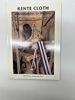 Kente Cloth; Introduction to History 0963556622 Book Cover