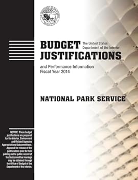 Budget Justification and Perfomance Information Fiscal Year 2014: National Park Service