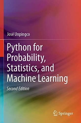 Python for Probability, Statistics, and Machine Learning : Unpingco ...