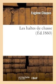 Paperback Les Haltes de Chasse [French] Book
