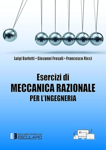 Esercizi di meccanica razionale per l'ingegner
