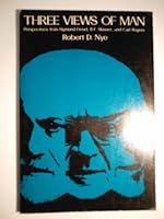 Three Views of Man: Perspectives from Sigmund Freud, B. F. Skinner, and Carl Rogers B0006CEJWW Book Cover