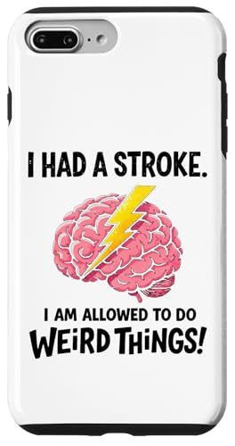 I Had A Stroke I'm Allowed To Do Weird Things Stroke Warrior �X�}�z�P�[�X iPhone 7 Plus/8 Plus �p