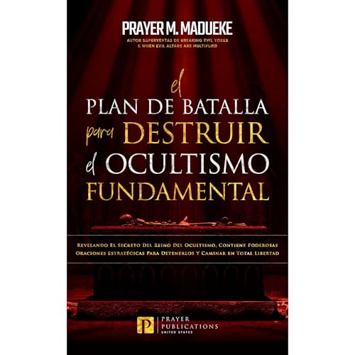 El Plan de Batalla Para Destruir El Ocultismo Fundamental Audiolibro Por Prayer Madueke arte de portada