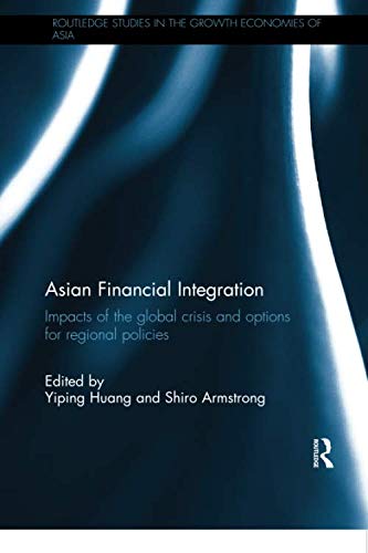 Asian Financial Integration: Impacts of the Global Crisis and Options for Regional Policies