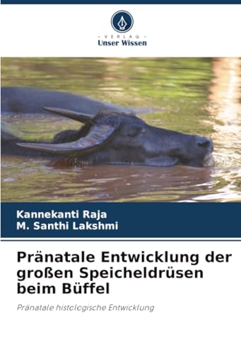 Pränatale Entwicklung der großen Speicheldrüsen... [German] 6202498927 Book Cover