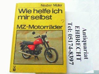 Wie helfe ich mir selbst? MZ-Motorräder