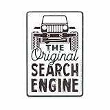 Jeep The Original Search Engine Metal Sign - Funny Vintage Jeep Wall Art for Man...