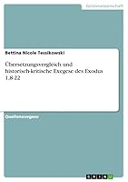 Übersetzungsvergleich und historisch-kritische Exegese des Exodus 1,8-22 3668054517 Book Cover