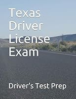 Texas Driver License Exam 1729324290 Book Cover