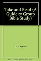 "Take and Read" A Guide to Group Bible Study B000XTG9IA Book Cover