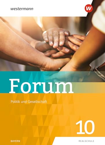 Westermann - Forum - Politik und Gesellschaft: Schülerband 10 (Forum - Wirtschaft und Recht/Politik und Gesellschaft: aktuelle Ausgabe)