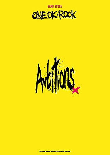 バンド・スコア ONE OK ROCK「Ambitions」 バンド・スコア ONE OK ROCK「Ambitions」