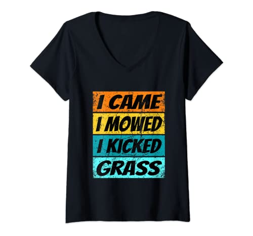 Mujer Camiseta divertida para cortar césped con texto en inglés "I Came I Mowed I Kicked Grass Camiseta Cuello V