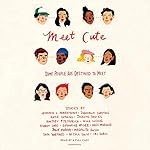 Cover of Meet Cute: Some people are destined to meet.