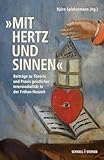  Mit Hertz Und Sinnen: Beitrage Zu Theorie Und Praxis Geistlicher Intermedialitat in Der Fruhen Neuzeit: 14