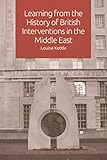 Learning from the History of British Interventions in the Middle East
