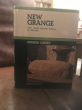 Hardcover New Grange and other incised tumuli in Ireland (Dolphin archaeologies) Book