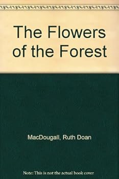 Hardcover The Flowers of the Forest Book
