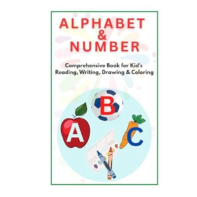 ALPHABET & NUMBER Comprehensive book for kid's Reading, Writing, Drawing & Coloring: A Fun-Filled Activity Book for Preschool and Kindergarten
