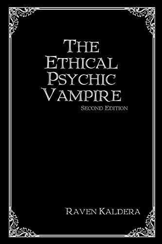 Télécharger The Ethical Psychic Vampire PDF