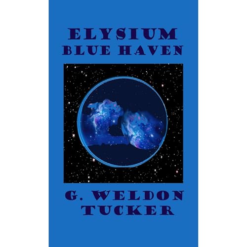Elysium I - Blue Haven -- G. Weldon Tucker episode artwork