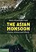 The Asian Monsoon: Causes, History and Effects