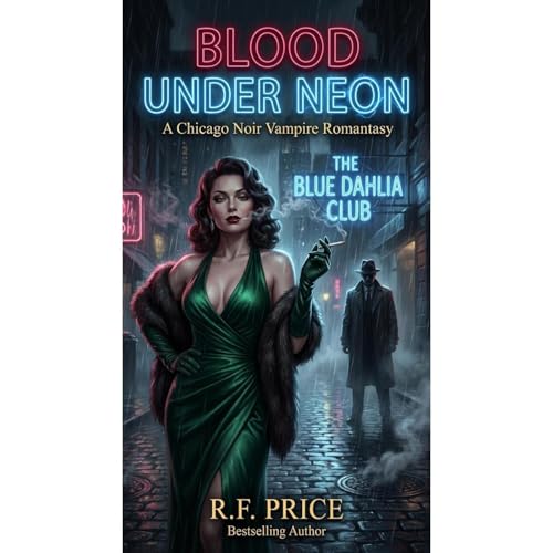 Blood Under Neon: A Romantasy that has Vampires Audiolibro Por R.F. Price arte de portada