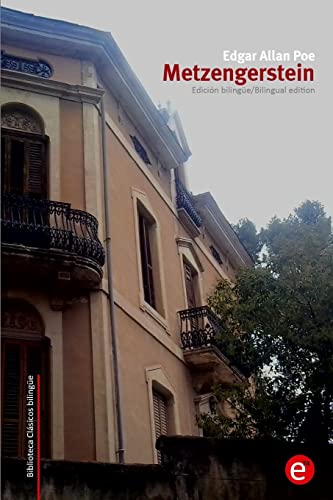 Metzengerstein: Edición bilingüe/Bilingual edition (Biblioteca Clásicos bilingüe) (Spanish Edition)