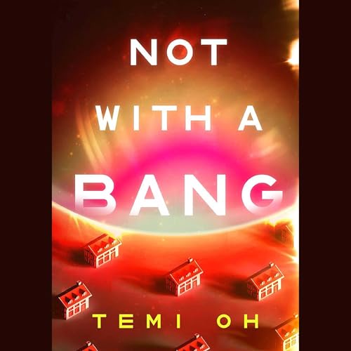Page de couverture de Not with a Bang