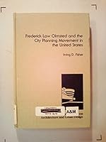 Frederick Law Olmsted and the City Planning Movement in the United States (Architecture and Urban Design, No 15) 0835716856 Book Cover