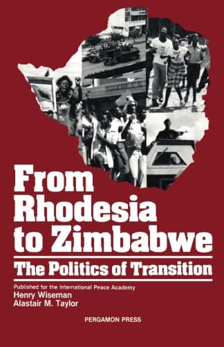 From Rhodesia to Zimbabwe: The Politics of Transition