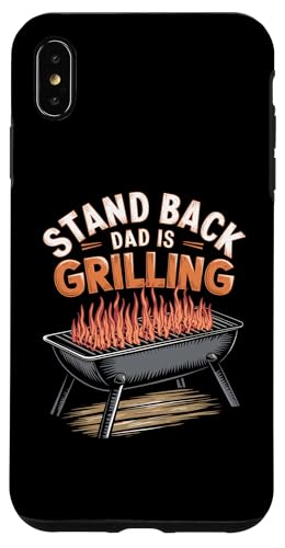 iPhone XS Max Funny BBQ Grill Stand Back Dad Is Grilling, Meat Smoking Dad Case