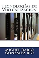 Tecnologías de Virtualización 1505370841 Book Cover