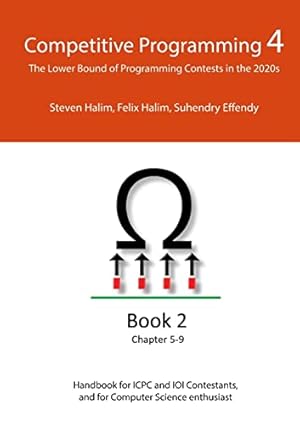 Book cover Competitive Programming 4 - Book 2: The Lower Bound of Programming Contests in the 2020s