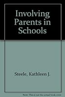 Involving Parents in Schools 1880505231 Book Cover