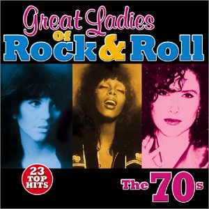 Amazon.com: Great Ladies of Rock & Roll: The 70's