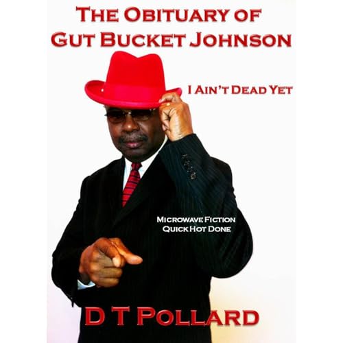 The Obituary Of Gut Bucket Johnson Audiolibro Por D T Pollard arte de portada