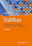  Stahlbau: Grundlagen der Berechnung und baulichen Ausbildung von Stahlbauten