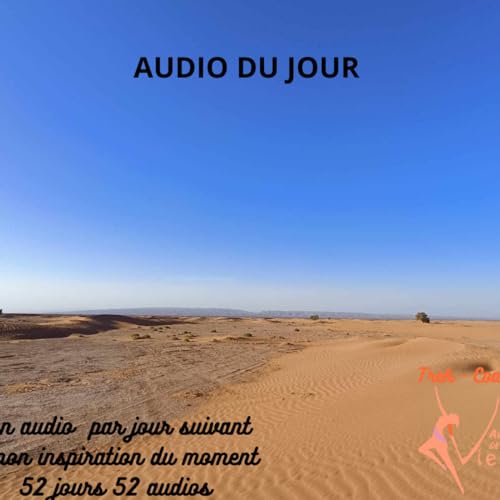 Audio#34 Challenge 52 audios Se concentrer sur sa zone de g&eacute;nie